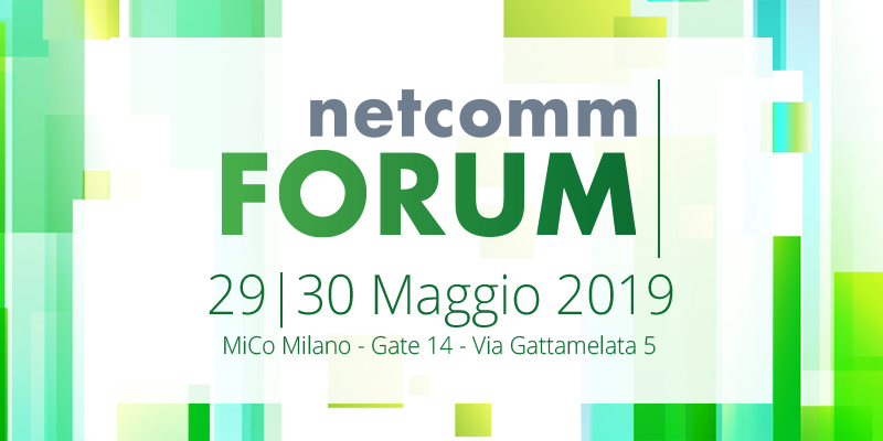 NETCOMM FORUM: L’EVENTO RETAIL DA NON PERDERE IN ITALIA