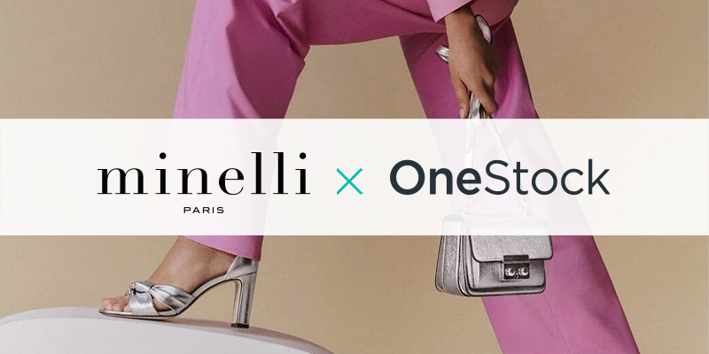 Minelli x OneStock : L’OMS, un pas de plus en faveur de la satisfaction client !