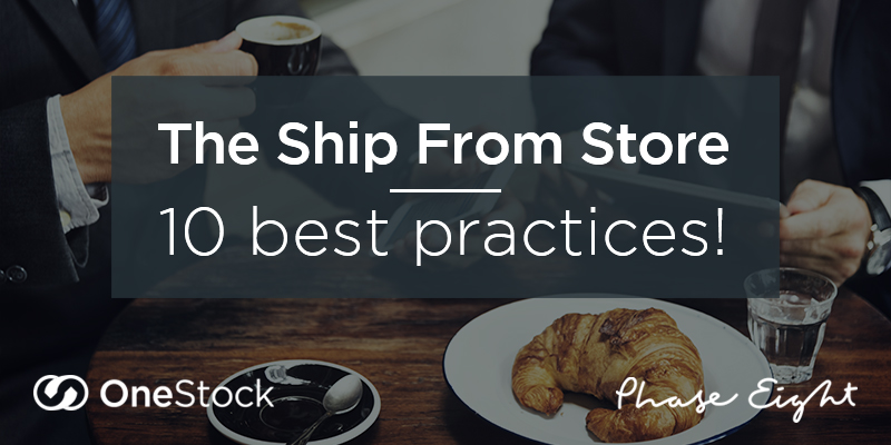 Networking BreakFast : The Ship From Store 10 best practices !