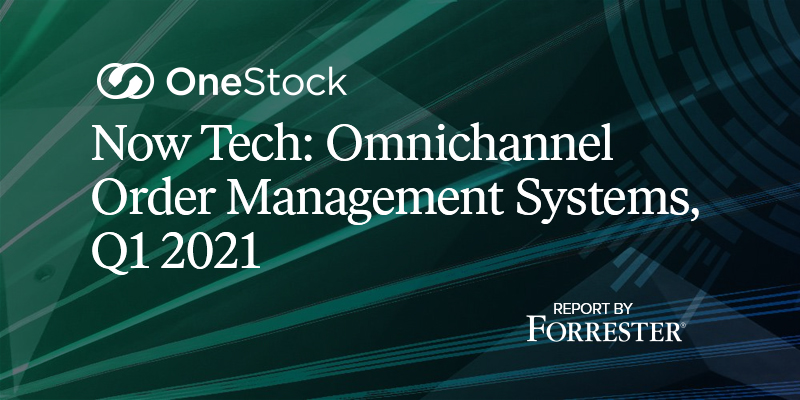 OneStock identifié dans le rapport Now Tech OMS de Forrester
