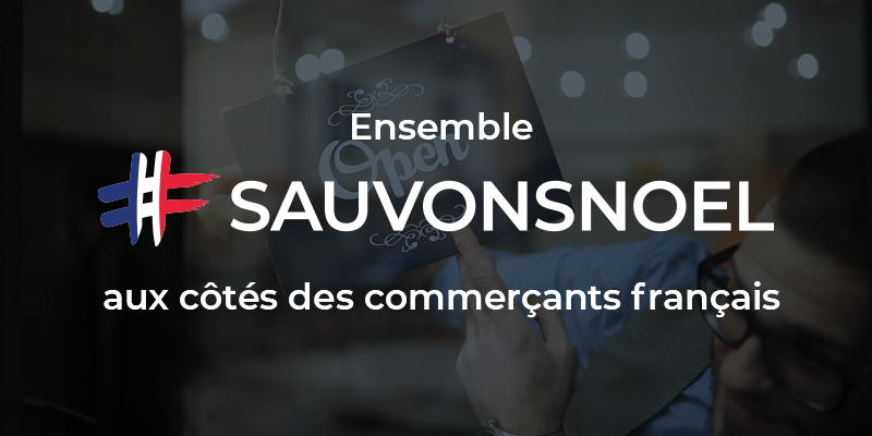 #SauvonsNoel : Le commerce unifié pour soutenir le commerce français