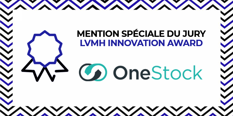 BlogPost 54625467565 L’Order Management System OneStock remporte la Mention Spéciale du Jury du LVMH Innovation Award 2020